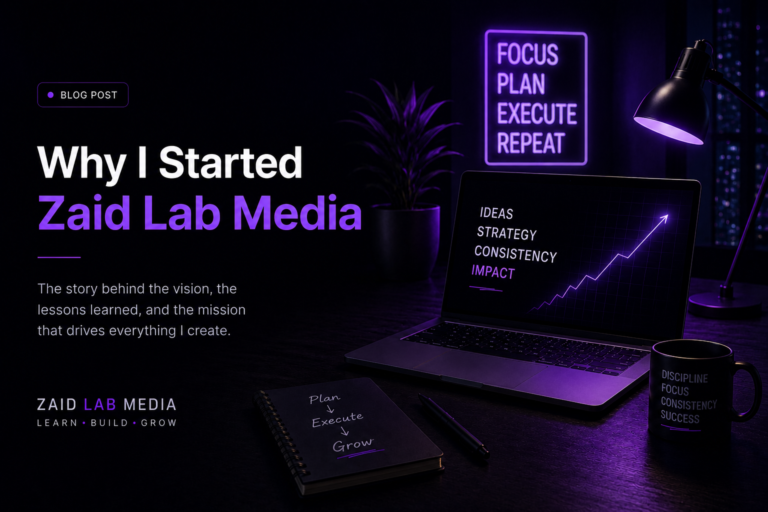 Why I Started Zaid lab Media