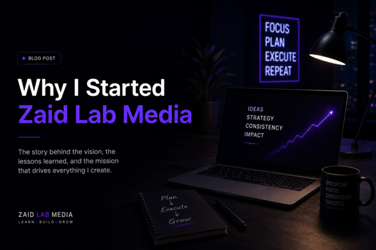 Why I Started Zaid lab Media
